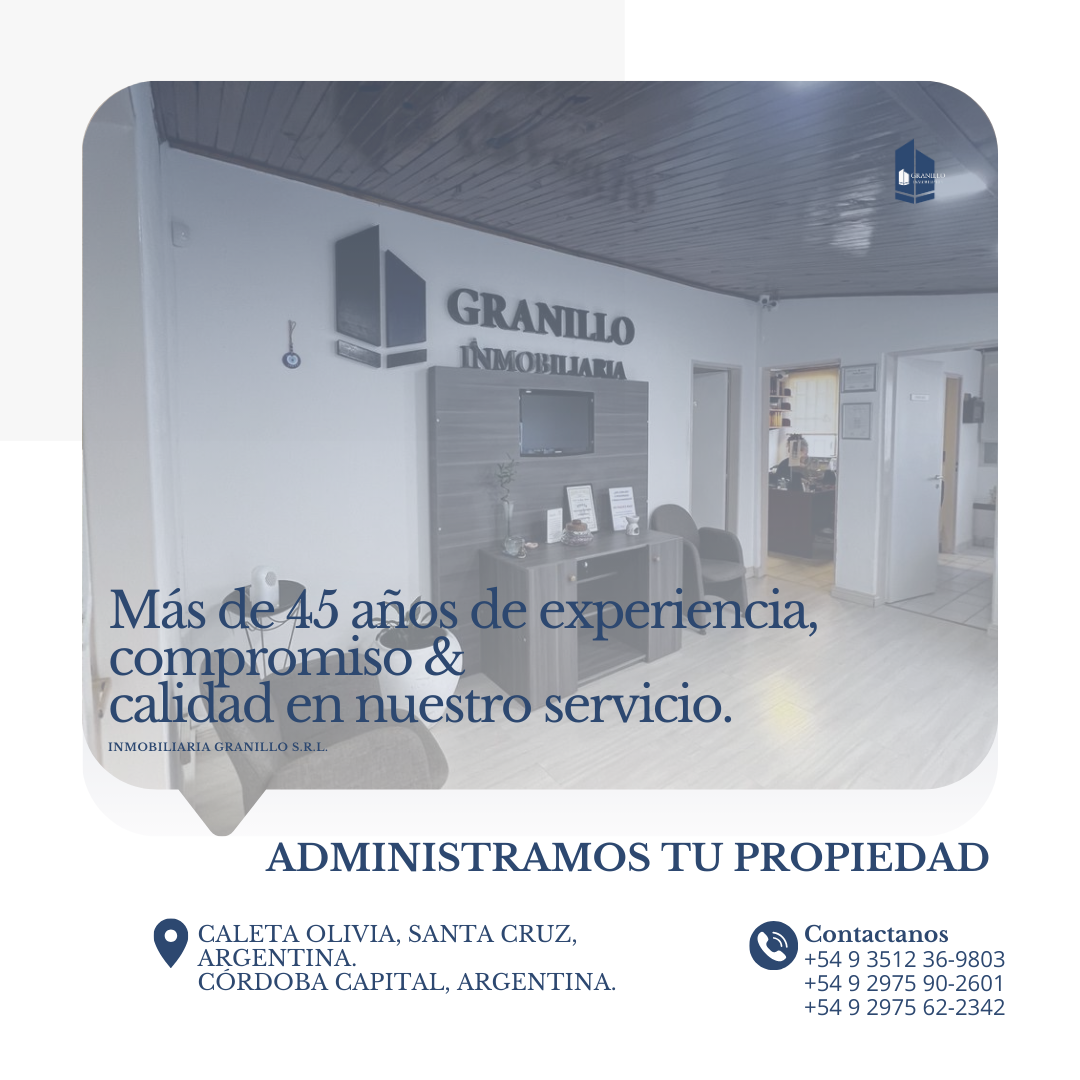 INMOBILIARIA GRANILLO S.R.L. TE OFRECEMOS UNA SOLUCIÓN INTEGRAL A LA HORA DE ADMINISTRAR TU INMUEBLE