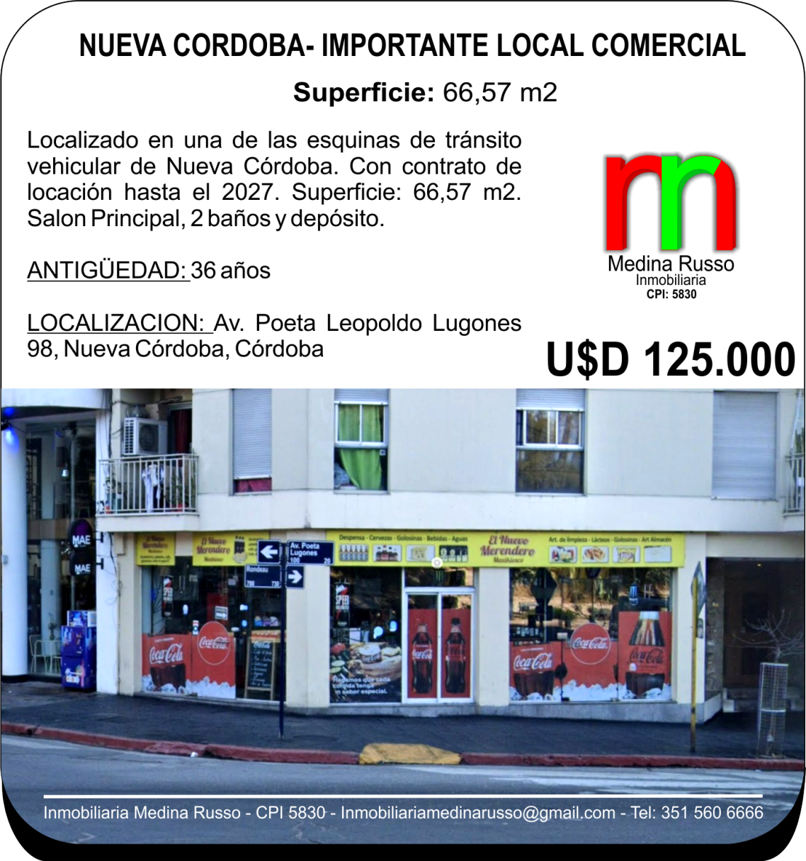 NUEVA CORDOBA - IMPORTANTE LOCAL COMERCIAL