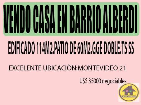 VENDO CASA CON GARAGE DOBLE EN BARRIO ALBERDI